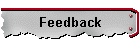 Feedback